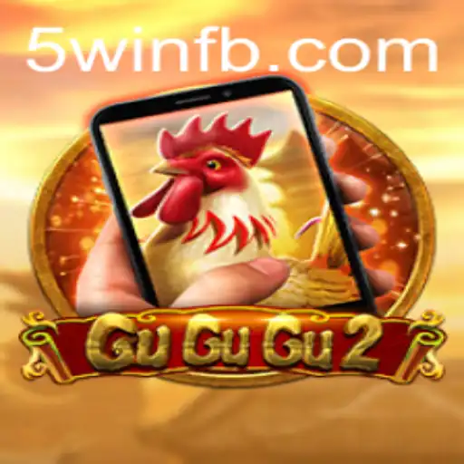 GuGuGu2M: Exploring the Exciting World of 5win