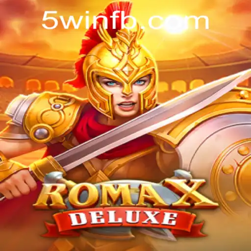 Exploring RomaXDeluxe: The Latest Sensation in Gaming with 5win