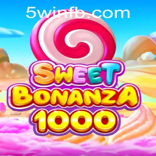 Dive into the Exciting World of SweetBonanza1000 and the 5win Strategy